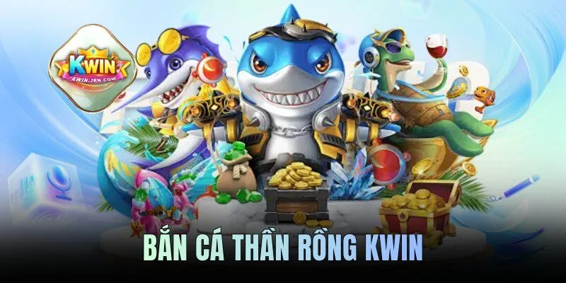 Bắn Cá Thần Rồng - Bí Quyết Chơi Tại Cổng Game KWIN