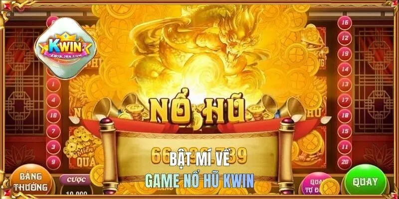 Bật mí về game nổ hũ KWIN