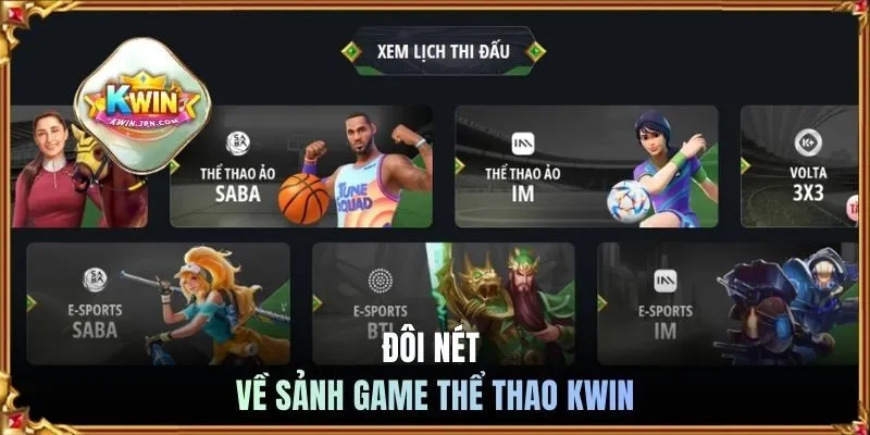 Đôi nét về sảnh game thể thao KWIN