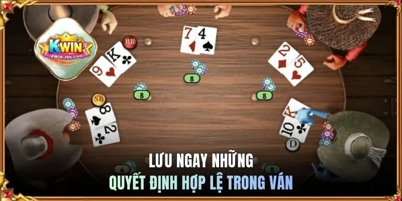 Lưu ngay những quyết định hợp lệ trong ván