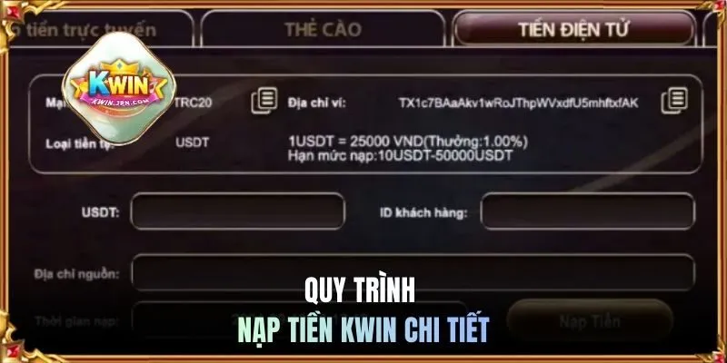 Quy trình nạp tiền KWIN chi tiết