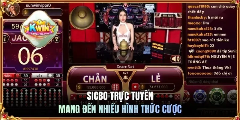 Sicbo trực tuyến mang đến nhiều hình thức cược